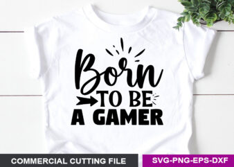 born to be a gamer- SVG