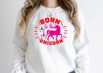 born to be unicorn t shirt template