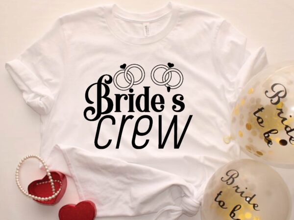 Bride’s crew t shirt template