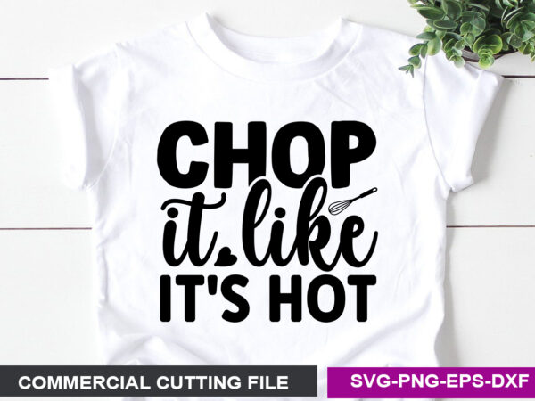 Chop It Like It'S Hot' Sticker