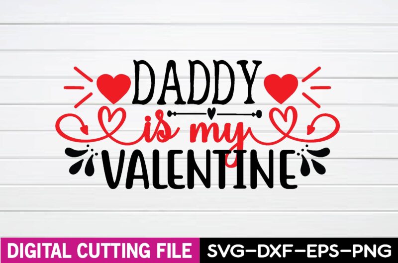 daddy is my valentine