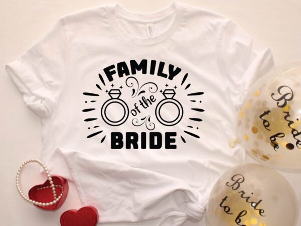 Family of the bride t shirt graphic design