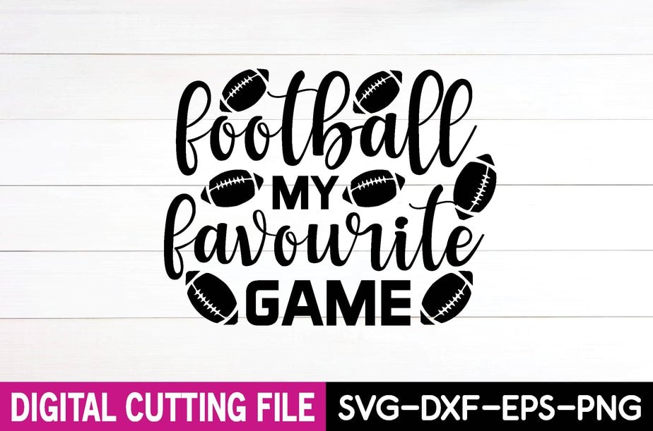 football my favourite game - Buy t-shirt designs