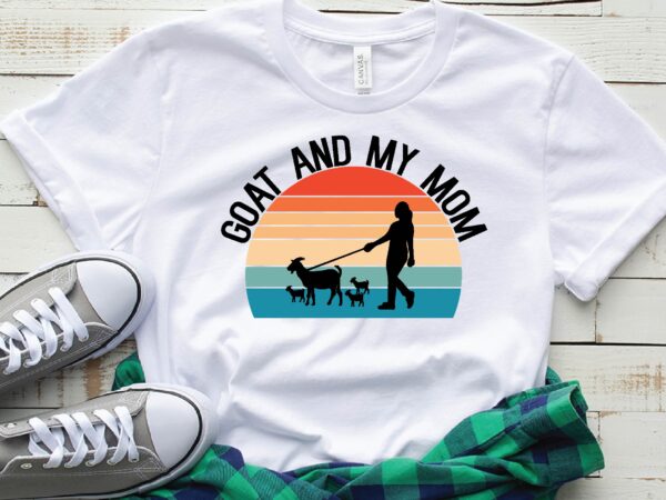 Goat and my mom t shirt design template