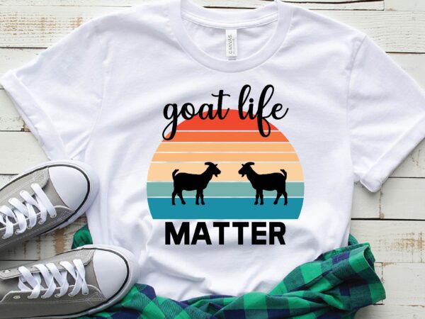 Goat life matter t shirt design template