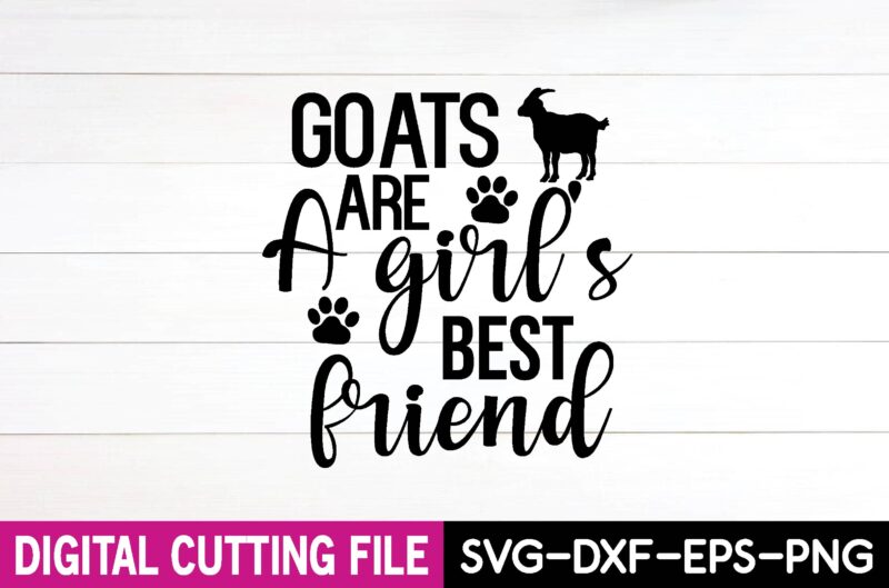 goats are a girl’s best friend