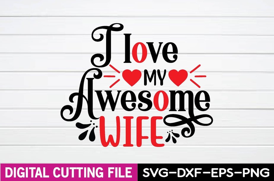 I Love My Wife SVG