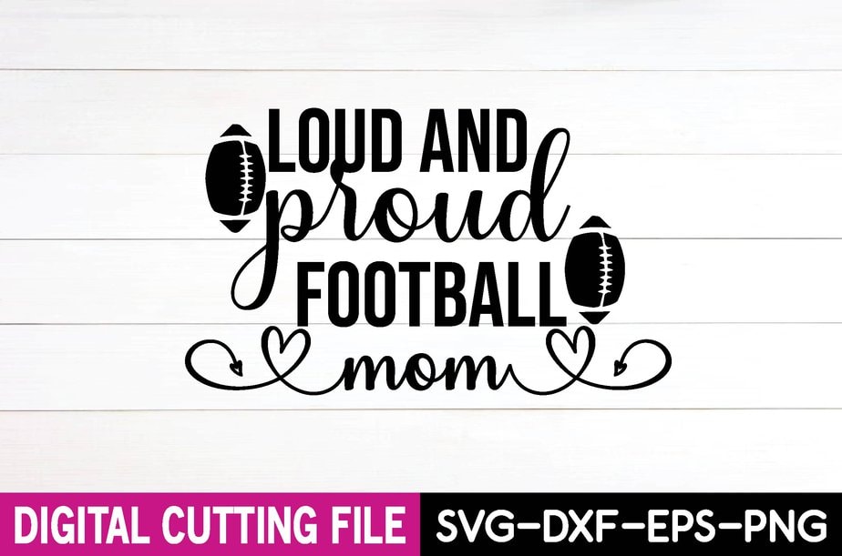 loud and proud football mom - Buy t-shirt designs