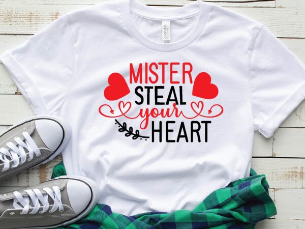 Mister steal your heart t shirt designs for sale