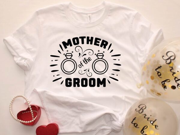 Mother of the groom t shirt designs for sale