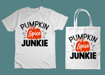 Pumpkin Spice junkie SVG t shirt illustration