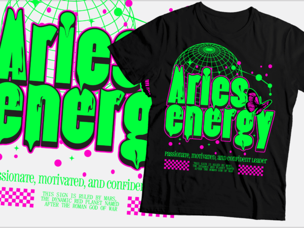 Aries energy passionate and confident leader t-shirt design | horoscope t shirt design | aries tshirt design |svg,png,ai,pdf,eps