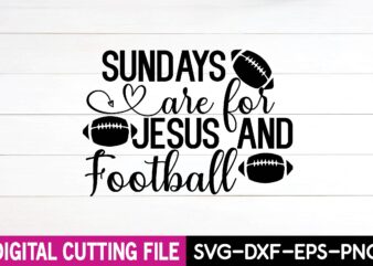 sundays are for jesus and football