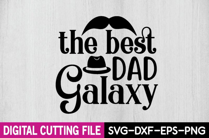 the best dad galaxy