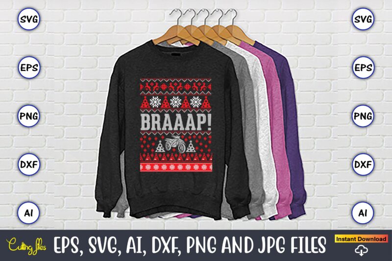 Braaap!, Ugly Christmas sweater design, Christmas SVG Bundle ,Christmas, Merry Christmas svg , Christmas Ornaments Svg , Cricut,Cut file for cricut,layered by color, Vector, Instant Download,Winter SVG Bundle, Christmas Svg,