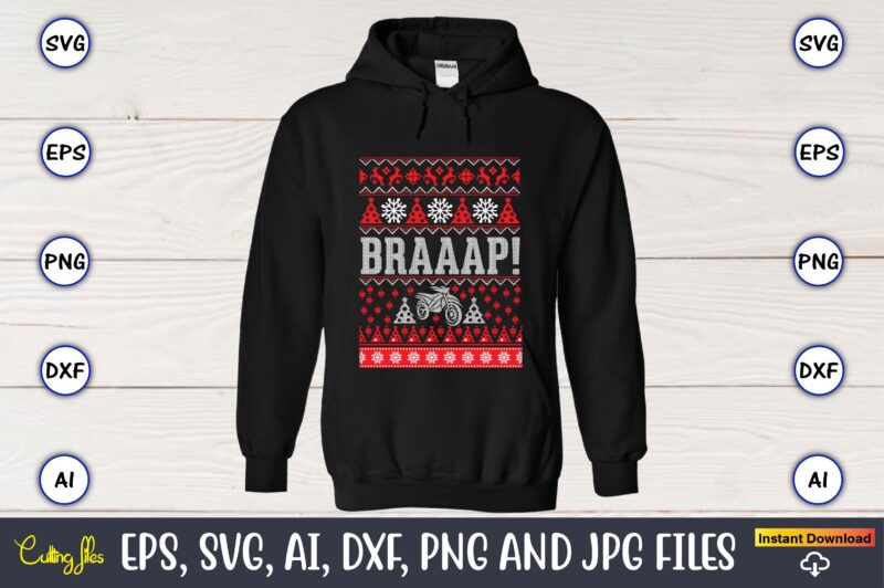 Braaap!, Ugly Christmas sweater design, Christmas SVG Bundle ,Christmas, Merry Christmas svg , Christmas Ornaments Svg , Cricut,Cut file for cricut,layered by color, Vector, Instant Download,Winter SVG Bundle, Christmas Svg,