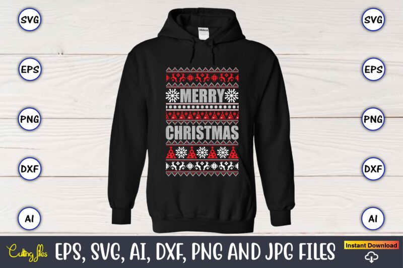 Merry Christmas to everyone, Ugly Christmas sweater design,Christmas SVG Bundle ,Christmas, Merry Christmas svg , Christmas Ornaments Svg , Cricut,Cut file for cricut,layered by color, Vector, Instant Download,Winter SVG Bundle,