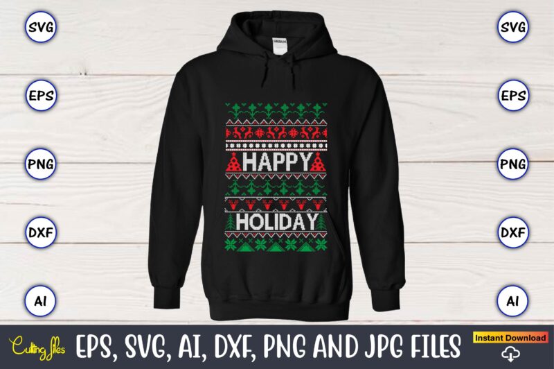 Happy holiday, Ugly Christmas sweater design, Christmas SVG Bundle ,Christmas, Merry Christmas svg , Christmas Ornaments Svg , Cricut,Cut file for cricut,layered by color, Vector, Instant Download,Winter SVG Bundle, Christmas