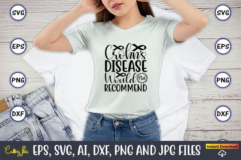 Crohn’s Disease SVG bundle,Crohn’s Disease, Crohn’s Disease svg, Crohn’s Disease svg design, Crohn’s Disease png, Crohn’s Disease t-shirt, Crohn’s Disease tshirt design, Crohn’s Disease design,Crohn’s Disease Warrior SVG,t-shirt, t-shirt design,