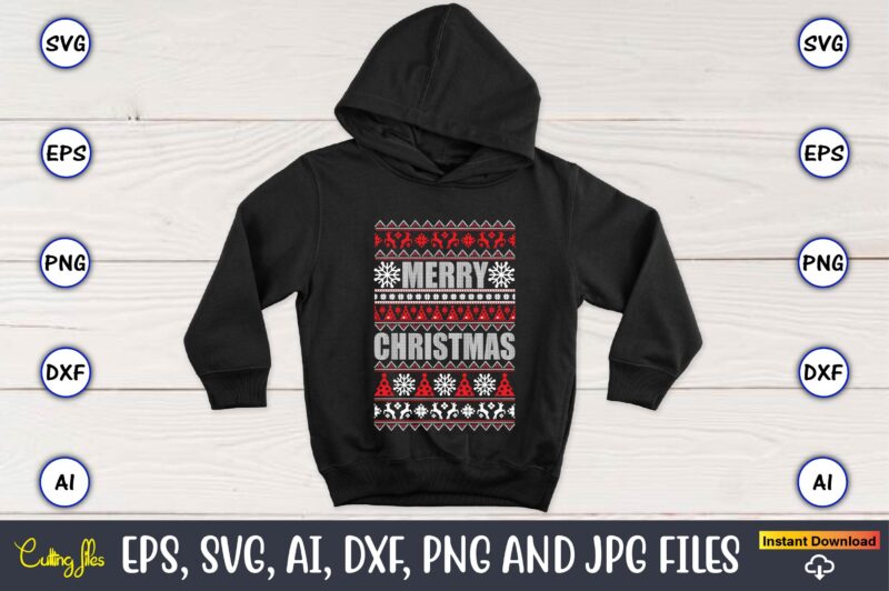 Merry Christmas to everyone, Ugly Christmas sweater design,Christmas SVG Bundle ,Christmas, Merry Christmas svg , Christmas Ornaments Svg , Cricut,Cut file for cricut,layered by color, Vector, Instant Download,Winter SVG Bundle,