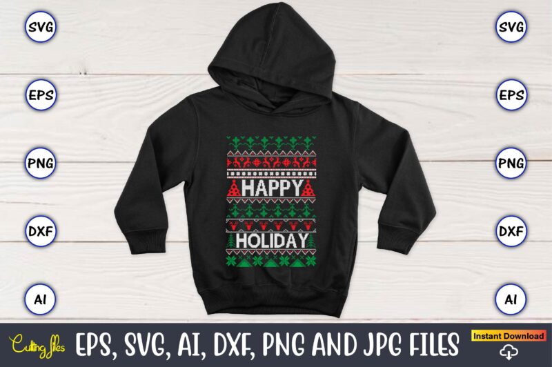 Happy holiday, Ugly Christmas sweater design, Christmas SVG Bundle ,Christmas, Merry Christmas svg , Christmas Ornaments Svg , Cricut,Cut file for cricut,layered by color, Vector, Instant Download,Winter SVG Bundle, Christmas