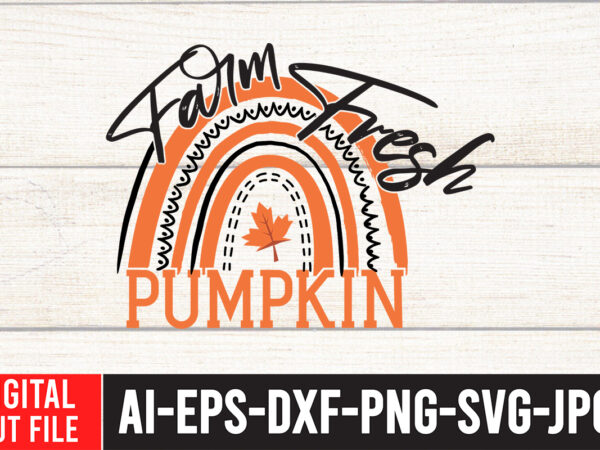 Farm fresh pumpkin svg cut file , farm fresh pumpkin t-shirt design ,fall svg bundle , autumn svg bundle , thanksgiving svg bundle, fall svg quotes , fall svg bundle