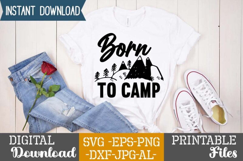 Born To Camp svg vector for t-shirt