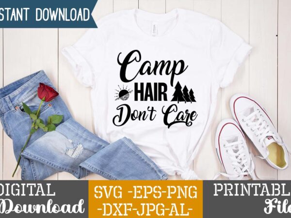 Camp hair don’t care svg vector for t-shirt