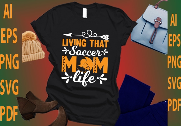 Living that soccer mom life t shirt vector graphic