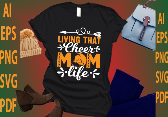 Living that cheer mom life t shirt vector graphic