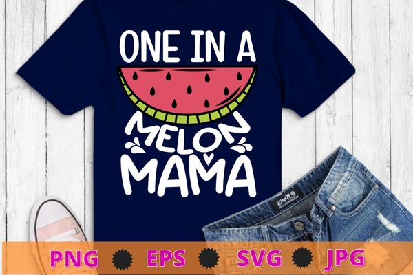 One In A Melon Mama Birthday Party Matching Family T-Shirt design svg, Watermelon, Kawaii, Dab, Summer, Fruit, Melon Lover,