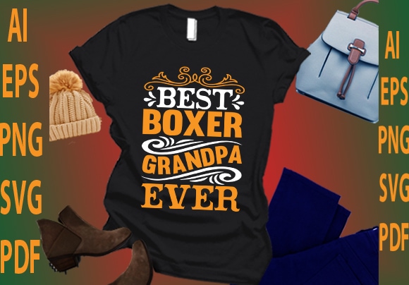 Best boxer grandpa ever t shirt template