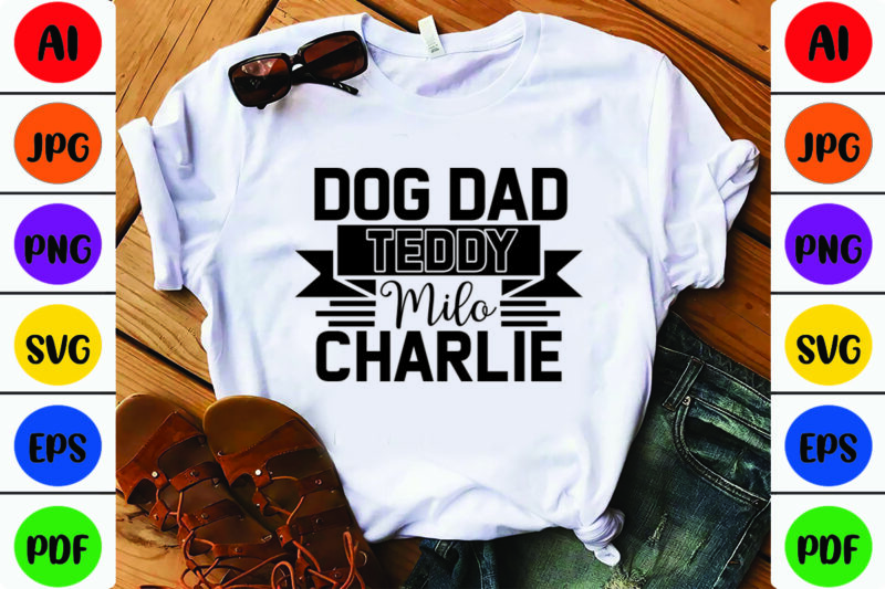 Dog Dad Teddy Milo Charlie