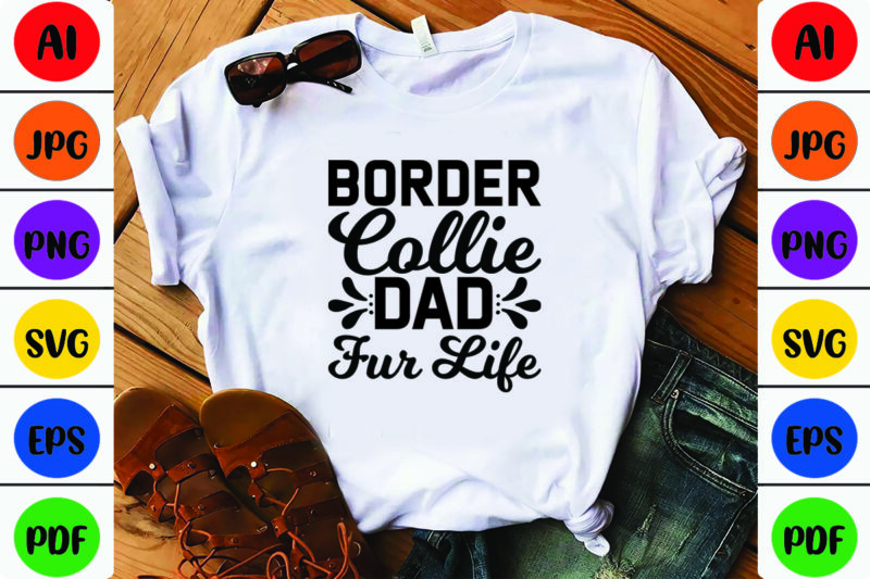 Border Collie Dad Fur Life