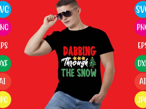 Dabbing through the snow t-shirt design