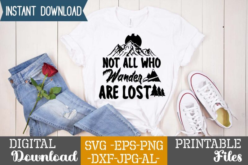 Not All Who Wander Are Lost T-shirt Design