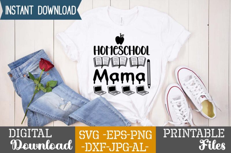 Homeschool Mama,teacher svg,back to ,school svg back to school svg bundle, bundle cricut svg design digital download dxf eps first day, of school svg hello school kids svg ,kindergarten svg