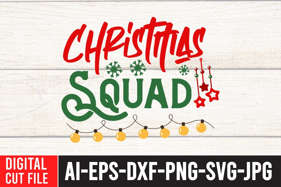 Christmas Squad T-Shirt Design ,Christmas Squad SVG Cut File ...