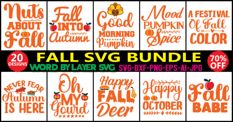 Fall SVG Bundle 20 t-shirt design DXF, PNG jpeg, Fall Farmhouse Autumn Clipart, Harvest Quotes Bundle, Rustic Fall Cut File Download For Signs Home Decor png,Fall SVG, Fall SVG Bundle,