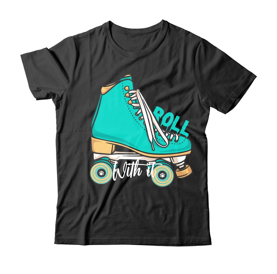 roll-with-work-tshirt-design-skate-tshirt-design-vector-skate-vector-graphic-t-shirt-design