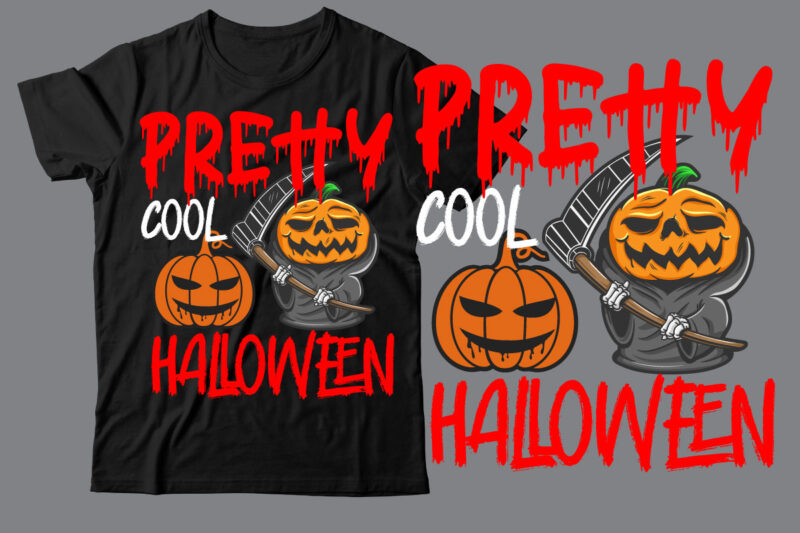 pretty Cool Halloween T-Shirt Design , Halloween t shirt bundle, halloween t shirts bundle, halloween t shirt company bundle, asda halloween t shirt bundle, tesco halloween t shirt bundle, mens