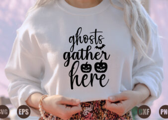 ghosts gather here t shirt design template