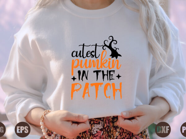 Cutest pumkin in the patch t shirt vector file