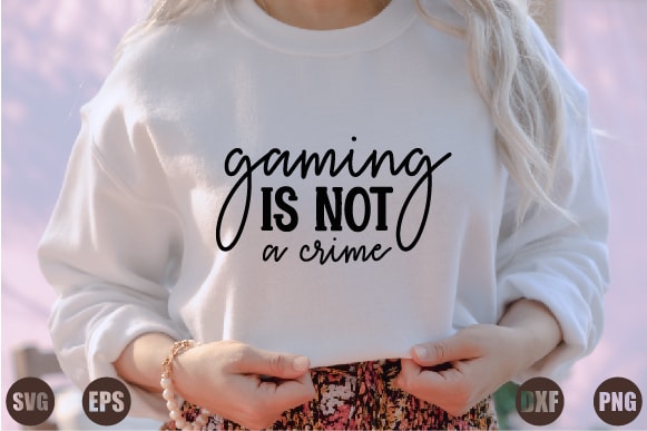 Gaming is not a crime t shirt design template