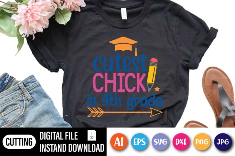 Cutest Chick In 4th grade, Fourth Grade Squad Rainbow Shirt, 4th Grade Squad Shirt, Fourth Grade Squad Shirt, 4th Grade Shirt, Fourth Grade Shirt