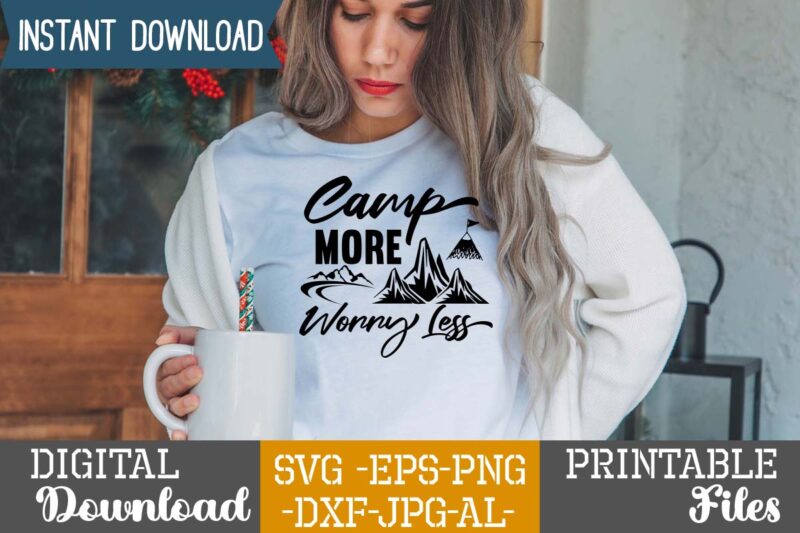 Camp More Worry Less svg vector for t-shirt