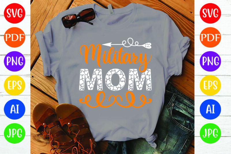 Military Mom - Buy t-shirt designs