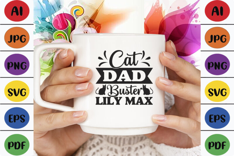 Cat Dad Buster Lily Max