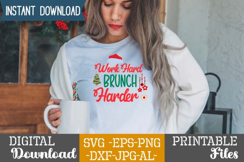 Work Hard Brunch Harder Svg,Christmas svg bundle ,christmas t-shirt design bundle ,fall svg bundle , fall t-shirt design bundle , fall svg bundle quotes , funny fall svg bundle 20