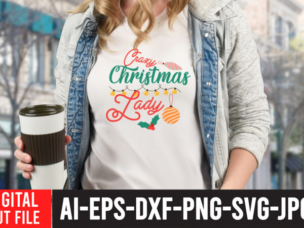 Crazy christmas lady svg cut file , christmas svg bundle, grinch svg, grinch face svg, grinch mask, grinch baby, dxf, png, santa, shirt, cricut, cut file, hand holding ornament ,christmas t shirt vector file